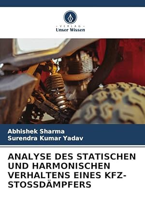 Seller image for ANALYSE DES STATISCHEN UND HARMONISCHEN VERHALTENS EINES KFZ-STOSSDMPFERS for sale by moluna