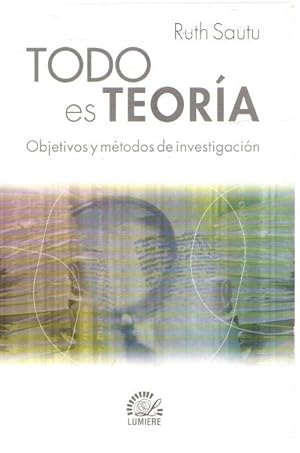 Immagine del venditore per Todo es teoria. Objetivos y mtodos de investigacin . venduto da Librera Astarloa