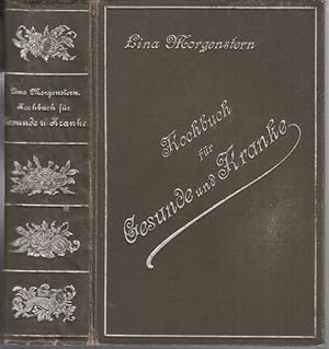 Bild des Verkufers fr Universal-Kochbuch fr Gesunde und Kranke. - Im Inhalt: Nahrungsmittellehre und Therie der Kochkunst / Kochrezepte, gewhnliche und Feinbckerei. Einlegen von Ost und Gemse / Dit in der Krankenpflege. zum Verkauf von Antiquariat Carl Wegner