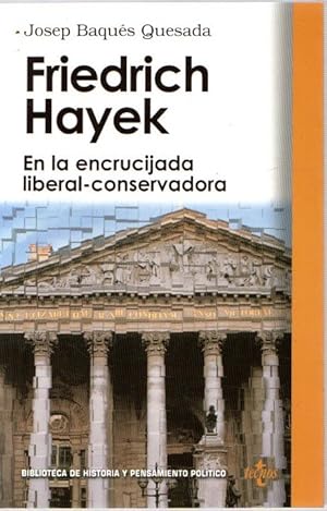 Image du vendeur pour Friedrich Hayek. En la encrucijada liberal-conservadora . mis en vente par Librera Astarloa