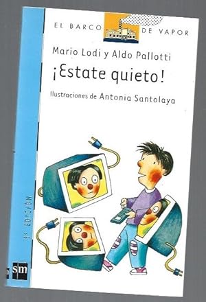 Imagen del vendedor de ESTATE QUIETO! a la venta por Desvn del Libro / Desvan del Libro, SL