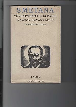 Immagine del venditore per Smetana ve Vzpominkach a Dopisech. [Smetana in Erinnerungen und Briefen]. Usporadal Frantisek Bartos. Topicovy Knihy Ceskych Osudu. venduto da Antiquariat Frank Dahms