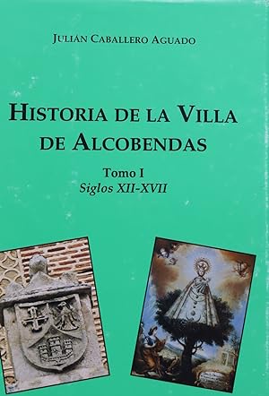 Bild des Verkufers fr Historia de la villa de Alcobendas zum Verkauf von Librera Alonso Quijano
