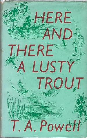 Here and There a Lusty Trout