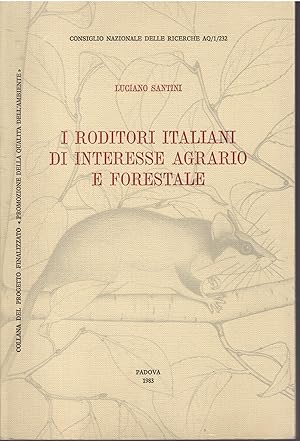 I RODITORI ITALIANI DI INTERESSE AGRARIO E FORESTALE CONSIGLIO NAZIONALE DELLE RICERCHE AQ/1/232