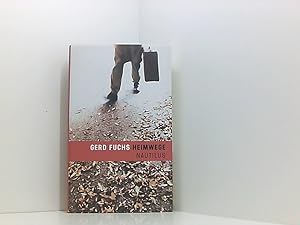 Bild des Verkufers fr Heimwege: Erinnerungen Gerd Fuchs zum Verkauf von Book Broker