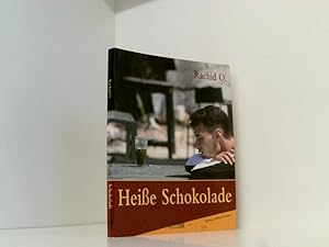 Bild des Verkufers fr Heie Schokolade Rachid O. Aus dem Franz. von Cordula Wehrmeyer zum Verkauf von Book Broker