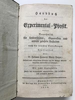 Handbuch der Experimental-Physik. Vornehmlich für Universitäten, Gymnasien und anderen gelehrten ...