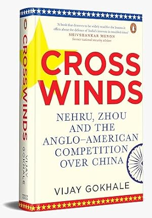 Seller image for Crosswinds: Nehru, Zhou and the Anglo-American Competition over China for sale by Vedams eBooks (P) Ltd