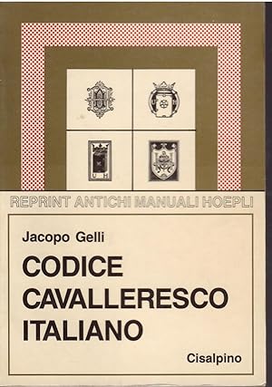 Immagine del venditore per CODICE CAVALLERESCO ITALIANO REPRINT ANTICHI MANUALI HOEPLI venduto da Libreria Rita Vittadello