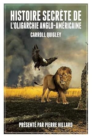Image du vendeur pour Histoire secrte de l'oligarchie anglo-amricaine mis en vente par Libros Tobal