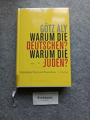 Seller image for Warum die Deutschen? Warum die Juden? Gleichheit, Neid und Rassenhass 1800 - 1933. for sale by Druckwaren Antiquariat