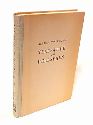 Telepathie und Hellsehen im Lichte der modernen Forschung und wissenschaftlichen Kritik. Zweite, ...