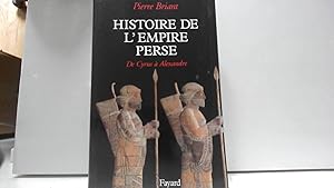 Image du vendeur pour Histoire de l'Empire Perse : De Cyrus  Alexandre mis en vente par JLG_livres anciens et modernes