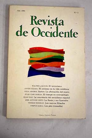 Seller image for Revista de Occidente, Ao 1980, n 2:: El terrorismo: hechos y ciencia poltica; El tiempo en antropologa; El atesmo en la vida cotidiana; La fiesta y sus funerales; La cruzada de los nuevos filsofos; Sartre: la afirmacin del sujeto; F. de los Ros: la conciencia del socialismo espaol; La moda de Graham Greene; El cine como espectculo; El poder de lo intelectuales for sale by Alcan Libros