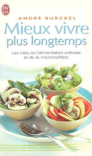 Image du vendeur pour Mieux vivre plus longtemps mis en vente par books-livres11.com