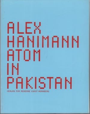 Seller image for Alex Hanimann - Atom in Pakistan. for sale by Antiquariat Jenischek