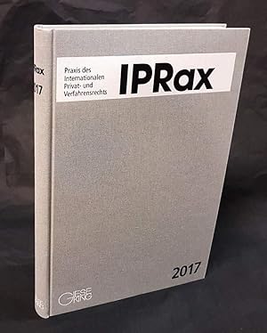 Seller image for IPRax. Praxis des Internationalen Privat- und Verfahrensrechts. 37. Jahrgang 2017. for sale by Antiquariat Dennis R. Plummer