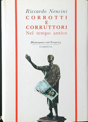 Bild des Verkufers fr Corrotti e corruttori nel tempo antico zum Verkauf von Librodifaccia