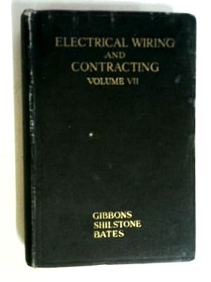 Electrical Wiring and Contracting Volume VII