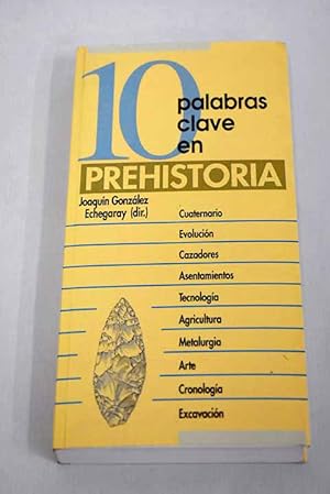 Seller image for 10 palabras clave en prehistoria for sale by Alcan Libros