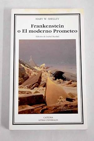 Imagen del vendedor de Frankenstein o El moderno Prometeo a la venta por Alcan Libros
