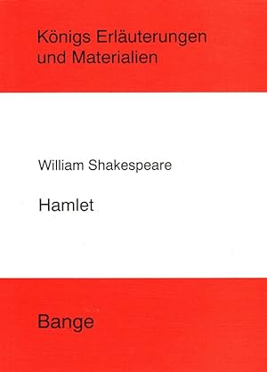 Erläuterungen zu William Shakespeare, Hamlet. [Hrsg. von Klaus Bahners .] / Königs Erläuterungen ...