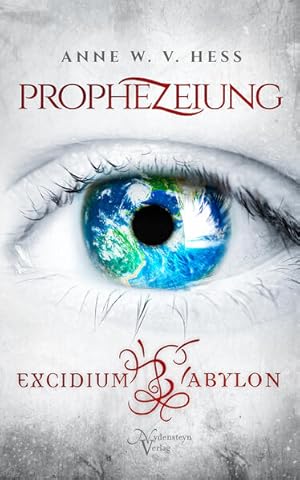 Prophezeiung: Excidium Babylon