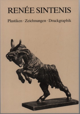 Bild des Verkufers fr Rene Sintenis. Plastiken - Zeichnungen - Druckgraphik. zum Verkauf von Antiquariat Jenischek