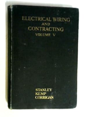 Electrical Wiring and Contracting Volume V