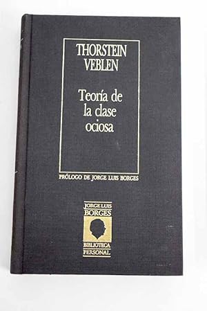 Imagen del vendedor de Teora de la clase ociosa a la venta por Alcan Libros