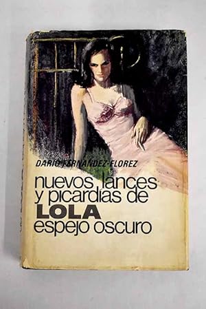 Imagen del vendedor de Nuevos lances y picardas de Lola, espejo oscuro a la venta por Alcan Libros