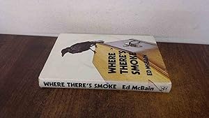 Seller image for Where Theres Smoke for sale by BoundlessBookstore