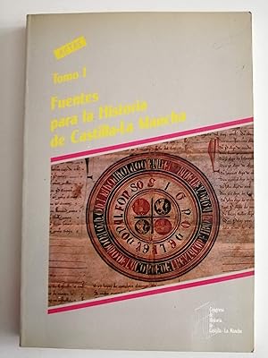 Image du vendeur pour I Congreso de Historia de Castilla-La Mancha. Tomo I : Fuentes para la historia de Castilla-La Mancha mis en vente par Perolibros S.L.