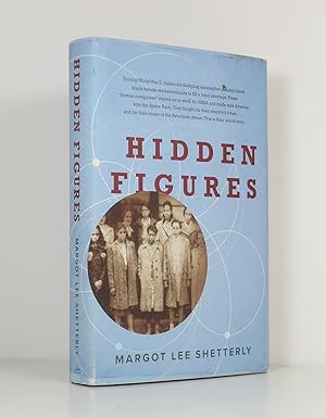 Seller image for Hidden Figures: The American Dream and the Untold Story of the Black Women Mathematicians Who Helped Win the Space Race for sale by Banjo Booksellers, IOBA