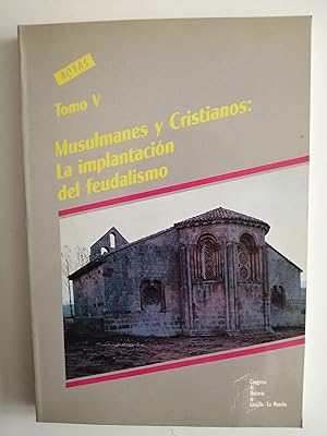 I Congreso de Historia de Castilla-La Mancha. Tomo V : Musulmanes y cristianos : la implantación ...