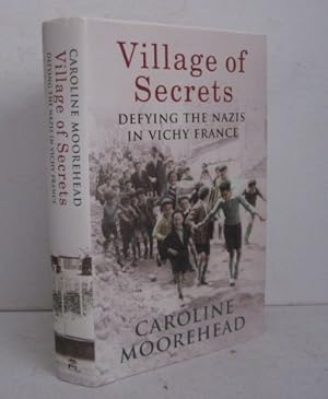 Seller image for VILLAGE OF SECRETS Defying the Nazis in Vichy France for sale by BADGERS BOOKS ONLINE