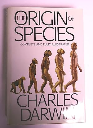 The Origin of Species. Complete and Fully Illustrated