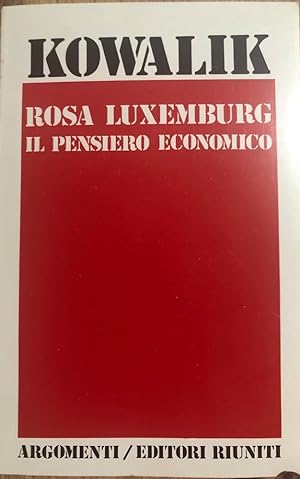 Image du vendeur pour Rosa Luxemburg. Il pensiero economico mis en vente par librisaggi