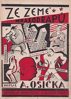 [AMERICA THROUGH CZECH EYES] Ze zem  mrakodrap : obrazky a dojmy [From the land of skyscrapers: p...