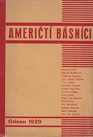 [AMERICA THROUGH CZECH EYES] Ameri tí básníci. Anthologie. P eklady Arno ta Van  ka [American poe...