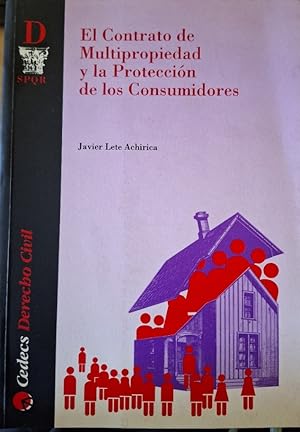 Imagen del vendedor de EL CONTRATO DE MULTIPROPIEDAD Y LA PROTECCION DE LOS CONSUMIDORES. a la venta por Libreria Lopez de Araujo