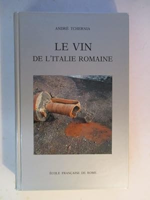 Bild des Verkufers fr Le vin de l'Italie romaine: Essai d'histoire Economique d'apr�s les amphores zum Verkauf von GREENSLEEVES BOOKS