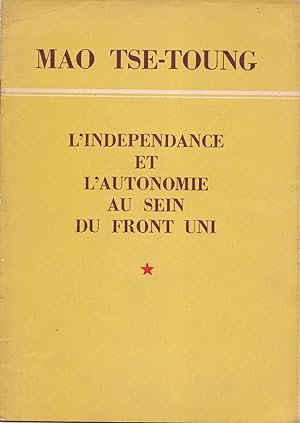 Seller image for L'indpendance et l'autonomie au sein du Front uni. for sale by Librairie Franoise Causse