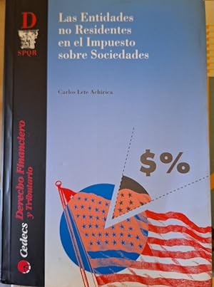 Bild des Verkufers fr LAS ENTIDADES NO RESIDENTES EN EL IMPUESTO SOBRE SOCIEDADES. zum Verkauf von Libreria Lopez de Araujo