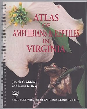 Bild des Verkufers fr ATLAS OF AMPHIBIANS AND REPTILES IN VIRGINIA Special Publication Number 1 zum Verkauf von The Avocado Pit