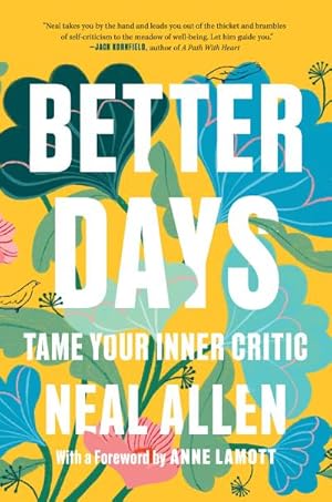 Bild des Verkufers fr Better Days : Tame Your Inner Critic zum Verkauf von AHA-BUCH GmbH