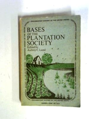 Image du vendeur pour Bases of The Plantation Society mis en vente par World of Rare Books