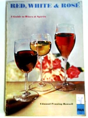 Bild des Verkufers fr Red, White & Rose: A Guide to Wines & Spirits zum Verkauf von World of Rare Books