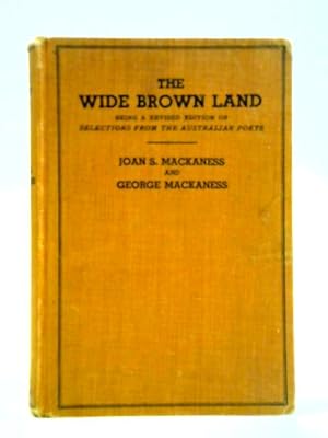 Seller image for The Wide Brown Land. A New Anthology Of Australian Verse. for sale by World of Rare Books